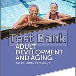 Adult Development and Aging The Canadian Experience 1st Edition Harper Test Bank