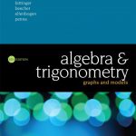 Algebra and Trigonometry Graphs and Models 6th Edition Bittinger Solutions Manual