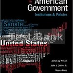 American Government Institutions and Policies 15th Edition Wilson Test Bank