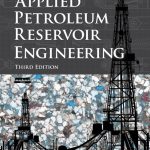 Applied Petroleum Reservoir Engineering 3rd Edition Terry Solutions Manual