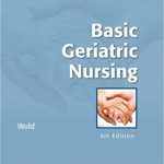 Basic Geriatric Nursing 5th Edition Wold Test Bank