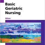 Basic Geriatric Nursing 6th Edition Williams Test Bank