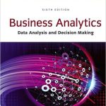 Business Analytics Data Analysis and Decision Making 6th Edition Albright Test Bank