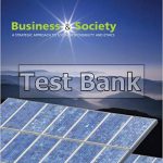 Business and Society A Strategic Approach to Social Responsibility 4th Edition Thorne Test Bank