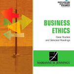 Business Ethics Case Studies and Selected Readings 8th Edition Jennings Test Bank