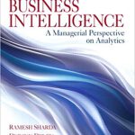 Business Intelligence A Managerial Perspective On Analytics 3rd Edition Sharda Test Bank