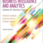 Business Intelligence and Analytics Systems for Decision Support 10th Edition Sharda Solutions Manual