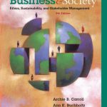 Business and Society Ethics Sustainability and Stakeholder Management 9th Edition Carroll Test Bank