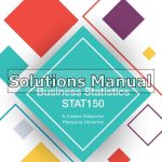 Business Statistics STAT150 A Custom 1st Edition Sharpe Solutions Manual