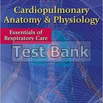 Cardiopulmonary Anatomy Physiology Essentials of Respiratory Care 6th Edition Jardins Test Bank