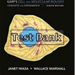 Cell and Molecular Biology Binder Ready Version Concepts and Experiments 8th Edition Karp Test Bank