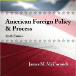 Cengage Advantage American Foreign Policy and Process 6th Edition McCormick Solutions Manual