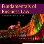 Cengage Advantage Books Fundamentals of Business Law Excerpted Cases 3rd Edition Roger LeRoy Miller Test Bank