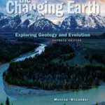 Changing Earth Exploring Geology and Evolution 7th Edition Monroe Solutions Manual