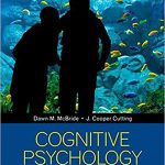 Cognitive Psychology Theory Process and Methodology 1st Edition McBride Test Bank
