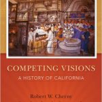 Competing Visions A History of California 2nd Edition Cherny Test Bank