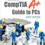 Complete CompTIA A+ Guide to PCs 6th Edition Schmidt Solutions Manual