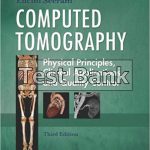 Computed Tomography Physical Principles Clinical Applications and Quality Control 3rd Edition Seeram Test Bank
