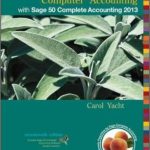 Computer Accounting with Sage 50 Complete Accounting 2013 17th Edition Carol Yacht Solutions Manual