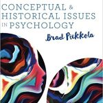 Conceptual and Historical Issues in Psychology 1st Edition Piekkola Test Bank
