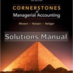 Cornerstones Of Managerial Accounting Canadian 3rd Edition Mowen Solutions Manual