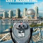 Cost Accounting A Managerial Emphasis Canadian 6th Edition Horngren Solutions Manual