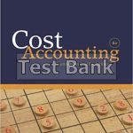 Cost Accounting Foundations And Evolutions 8th Edition Kinney Test Bank
