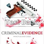 Criminal Evidence Principles and Cases 8th Edition Gardner Test Bank