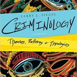 Criminology Theories Patterns and Typologies 11th Edition Siegel Solutions Manual