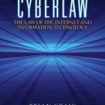 Cyberlaw The Law of the Internet and Information Technology 1st Edition Brian Craig Solutions Manual