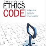 Decoding the Ethics Code A Practical Guide for Psychologists 4th Edition Fisher Test Bank