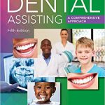 Dental Assisting A Comprehensive Approach 5th Edition Phinney Solutions Manual