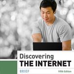 Discovering the Internet Brief 5th Edition Jennifer Campbell Solutions Manual