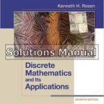 Discrete Mathematics and Its Applications 7th Edition Rosen Solutions Manual