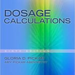 Dosage Calculations 9th Edition Pickar Test Bank