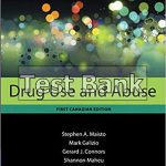 Drug Use and Abuse Canadian 1st Edition Maisto Test Bank