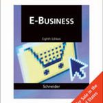 E-Business 8th Edition Gary Schneider Solutions Manual