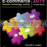 E-Commerce 2019 Business Technology and Society 15th Edition Laudon Solutions Manual