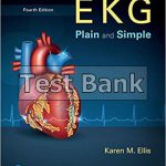 EKG Plain and Simple 4th Edition Ellis Test Bank