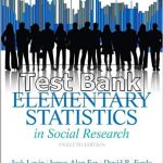 Elementary Statistics in Social Research 12th Edition Levin Test Bank