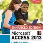 Enhanced Microsoft Access 2013 Comprehensive 1st Edition Pratt Test Bank