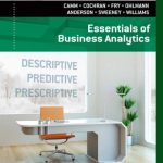Essentials of Business Analytics 1st Edition Camm Solutions Manual