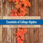 Essentials of College Algebra 11th Edition Lial Solutions Manual