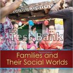 Families and their Social Worlds 2nd Edition Seccombe Test Bank