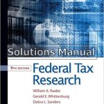 Federal Tax Research 9th Edition Raabe Solutions Manual