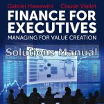 Finance for Executives Managing for Value Creation 5th Edition Hawawini Solutions Manual