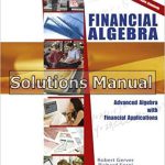 Financial Algebra Advanced Algebra with Financial Applications 1st Edition Gerver Solutions Manual
