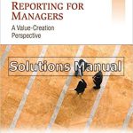 Financial Reporting for Managers A Value Creation Perspective 1st Edition Pratt Solutions Manual