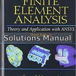 Finite Element Analysis Theory and Application with ANSYS 3rd Edition Moaveni Solutions Manual