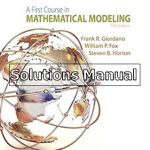 First Course in Mathematical Modeling 5th Edition Giordano Solutions Manual